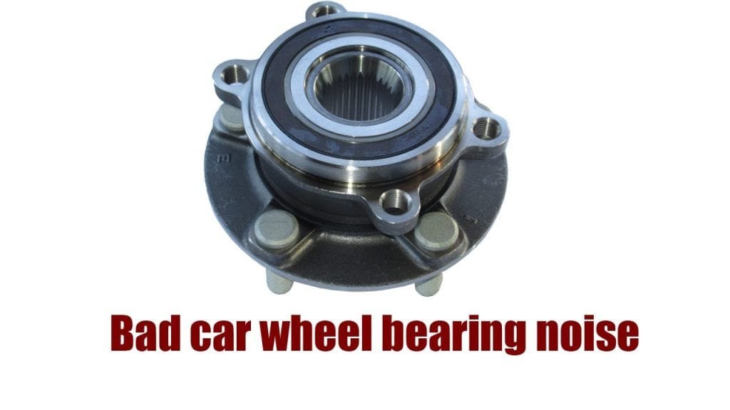 bad car wheel bearing noise
